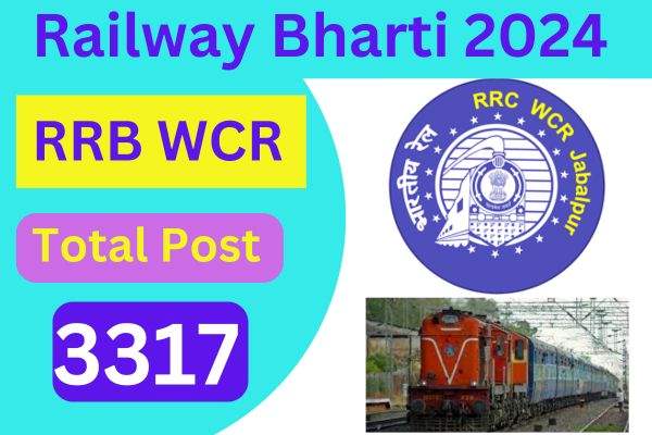 RRC WCR Apprentice Recruitment 2024: पश्चिम मध्य रेल 3317 पदों पर वैकेंसी जारी 10वी पास के लिए नया मौका।