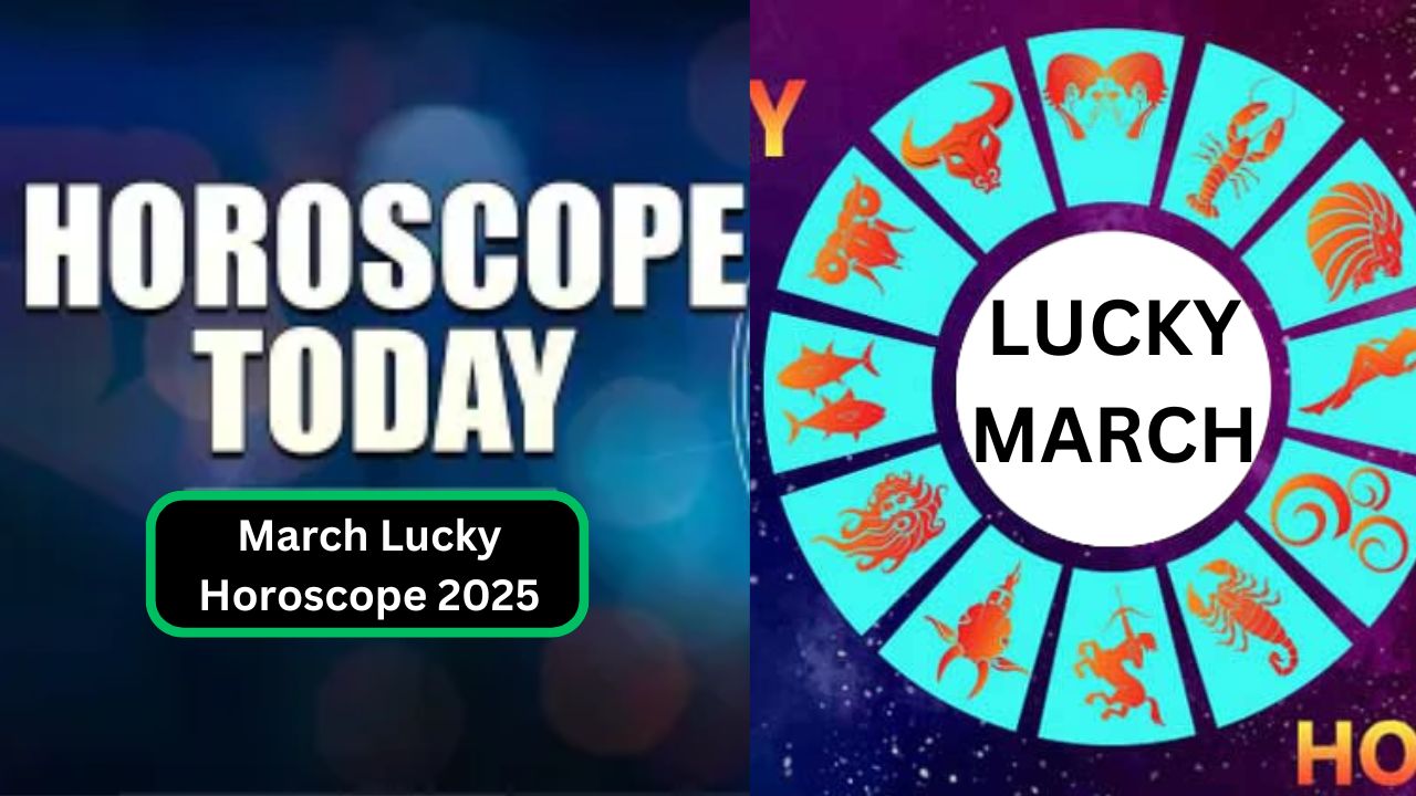 March Lucky Horoscope 2025